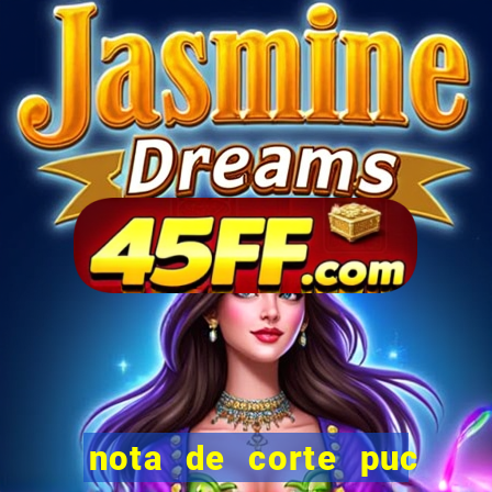 nota de corte puc minas 2024